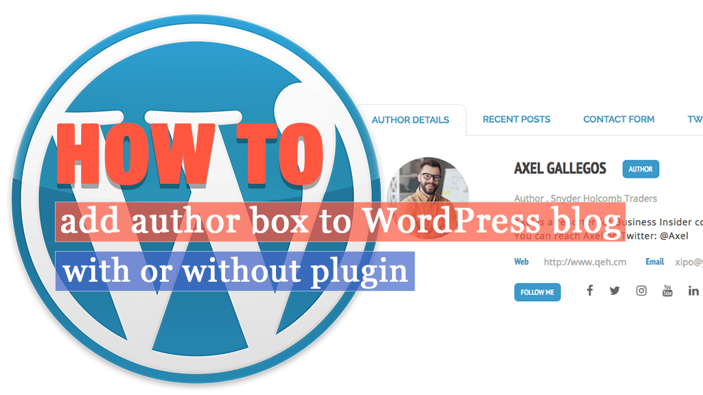 How To Add An Author Box To Wordpress Blog With Or Without Plugin